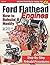 Ford Flathead Engines by Tony Thacker