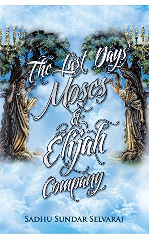 The Last Days' Moses & Elijah Company