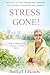 Stress Gone!: How to Identify and Reduce Stress easily