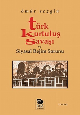 Türk Kurtuluş Savaşı ve Siyasal Rejim Sorunu (Paperback)