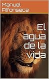 El Agua de la Vida El Agua de la Vida