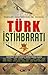 Teşkilat-ı Mahsusa'nın 100. Yılında Türk İstihbaratı
