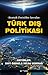 Stratejik Derinlikte Savrulan Türk Dış Politikası