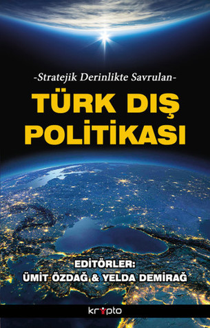 Stratejik Derinlikte Savrulan Türk Dış Politikası (Paperback)