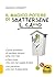 Il magico potere di sbattersene il ca**o: Come smettere di perdere tempo (che non hai) a fare cose che non hai voglia di fare con persone che non ti piacciono