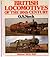 British Locomotives of the 20th Century, Volume 1 1900-1930