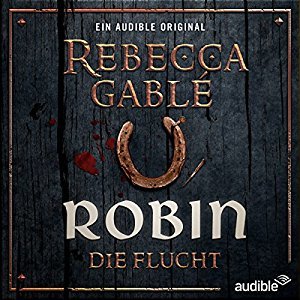Robin - Die Flucht (Waringham Saga: Das Lächeln der Fortuna, #1)