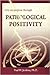 Pathological Positivity