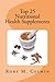 Top 25 Nutritional Health S...
