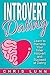 Introvert Dating: Learn to harness your inner Introvert and succeed at dating