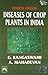 Diseases of Crop Plants in India