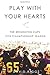 Play with your Hearts by David Riggs