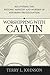 Worshipping with Calvin by Terry L. Johnson