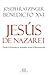 Jesús de Nazaret by Pope Benedict XVI