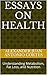Essays on Health: Understanding Metabolism, Fat Loss, and Nutrition