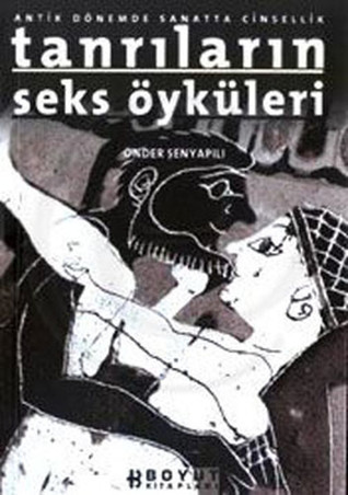 Antik Dönemde Sanatta Cinsellik: Tanrıların Seks Öyküleri