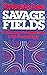 Savage fields: An essay in ...