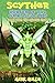 Scyther: Hunter of the Grass Fields (Book 2): The Chaotic Crew (An Unofficial Pokemon Go Diary Book for Kids Ages 6 - 12 (Preteen)