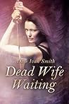 Dead Wife Waiting