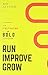 Run Improve Grow: Your Road...