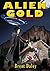 ALIEN GOLD: Book One: The Golden Boys