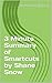 3 Minute Summary of Smartcuts by Shane Snow (thimblesofplenty 3 Minute Business Book Summary Series 1)