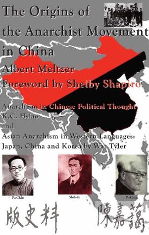 The Origins of the Anarchist Movement in China (Kindle Edition)
