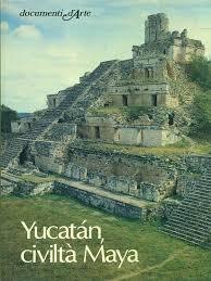 Yucatan, civiltà maya (Hardcover)