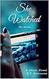 She Watched: Mrs. Stanley
