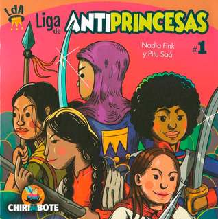 Liga de Antiprincesas, #1 (LdA, #1)