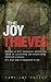 The Joy Thieves: A crime wave of epidemic proportions is victimizing innocent persons all across the globe