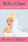 The Kiss of Kismet by Tracy Ellen