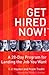 Get Hired Now!