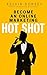 SALES SECRETS OF AN ONLINE-MARKETING HOT SHOT by Kelvin Dorsey SALES SECRETS OF AN ONLINE-MARKETING HOT SHOT by Kelvin Dorsey