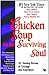 Chicken Soup for the Surviving Soul