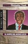 El sueño del mono loco