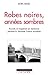 Robes noires, années sombres: La Résistance dans les milieux judiciaires (Pour une histoire du XXe siècle) (French Edition)
