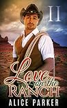 Love on the Ranch: 2 Love on the Ranch: 2