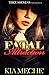 Fatal Attraction by Kia Meche'