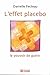 L'effet placebo by Danielle Fecteau