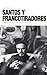 Santos y francotiradores: Supervivencia, literatura y Rock & Roll