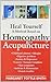 Heal Yourself: A Method Based on Homeopathy and Acupuncture