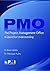 The Project Management Office (PMO): A Quest for Understanding (Final Research Report)