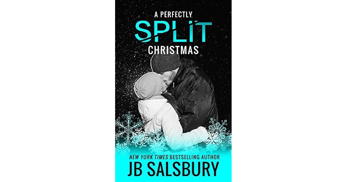 A Perfectly Split Christmas (Split 1.5) by J.B. Salsbury