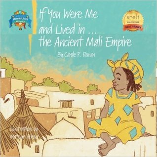 If You Were Me and Lived in... the Ancient Mali Empire (Paperback)