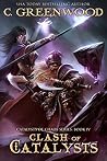Clash of Catalysts (Catalysts of Chaos #4) Clash of Catalysts (Catalysts of Chaos #4)