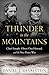 Thunder in the Mountains: Chief Joseph, Oliver Otis Howard, and the Nez Perce War
