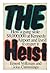 The Heist by Ernest Volkman