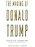 The Making of Donald Trump
