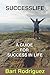 Success Life: A Guide forSu...